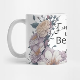 Floral ring, Embody the Beauty of kindness Mug